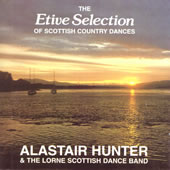 cover image for Alastair Hunter and The Lorne Scottish Dance Band - The Etive Selection