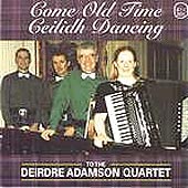 cover image for Deirdre Adamson - Come Old Time Ceilidh Dancing