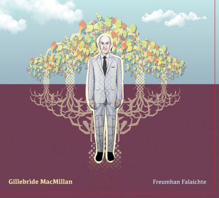 cover image for Gillebride MacMillan - Freumhan Falaichte