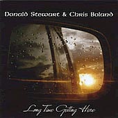 cover image for Donald Stewart & Chris Boland - Long Time Getting Here