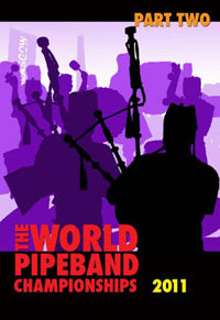 cover image for The World Pipe Band Championships 2011 part 2 DVD