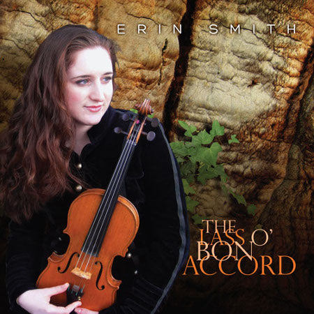 cover image for Erin Smith - The Lass O' Bon Accord