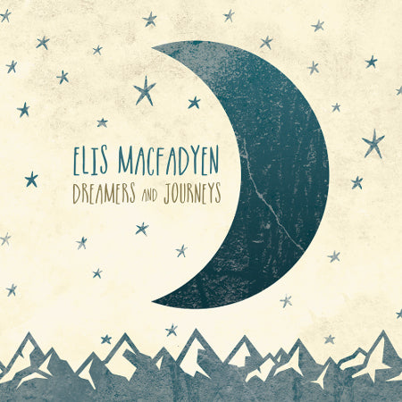 cover image for Elis Macfadyen - Dreamers And Journeys