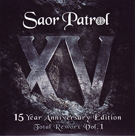 cover image for Saor Patrol - XV - 15 Year Anniversary Edition - Total Reworx Vol 1