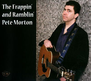 cover image for Pete Morton - The Frappin' And Ramblin' Pete Morton