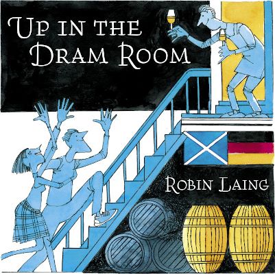 Robin Laing - Up In The Dram Room