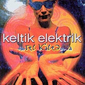 cover image for Keltik Elektrik vol 3 - Hotel Kaledonia