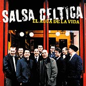 cover image for Salsa Celtica - El Agua De La Vida (The Water Of Life)