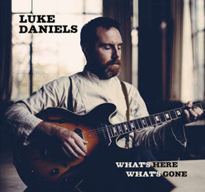 cover image for Luke Daniels - What's Here What's Gone