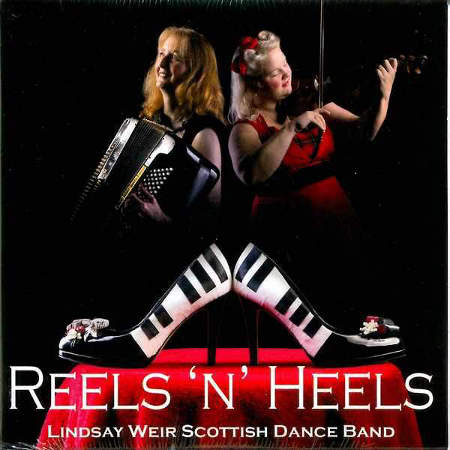cover image for Lindsay Weir Scottish Dance Band - Reels 'N' Heels