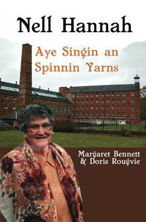 cover image for Margaret Bennett - Nell Hannah: Aye Singin An Spinnin Yarns