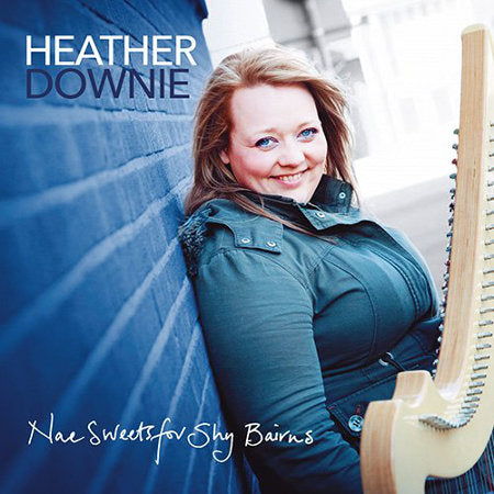cover image for Heather Downie - Nae Sweets For Shy Bairns
