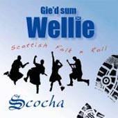 cover image for Scocha - Gie'd Sum Wellie