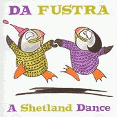cover image for Da Fustra - A Shetland Dance