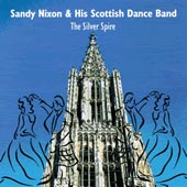 cover image for Sandy Nixon and His Scottish Dance Band - The Silver Spire
