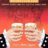 cover image for Graham Geddes and His Scottish Dance Band - Let's Meet Again