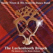 cover image for Sandy Nixon - The Luckenbooth Brooch (The Dances Of John Bowie Dickson)