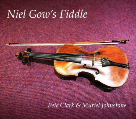 cover image for Pete Clark And Muriel Johnstone - Niel Gow's Fiddle