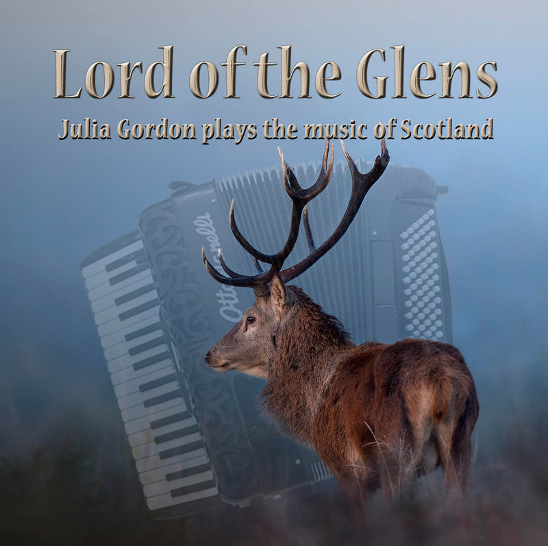 Julia Gordon - Lord Of the Glens