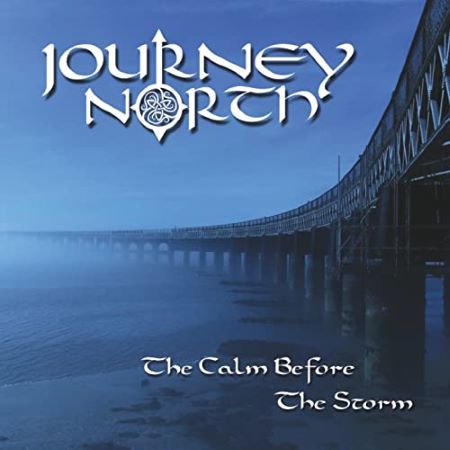 cover image for Journey North - The Calm Before The Storm