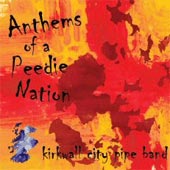 cover image for Kirkwall City Pipe Band - Anthems Of A Peedie Nation