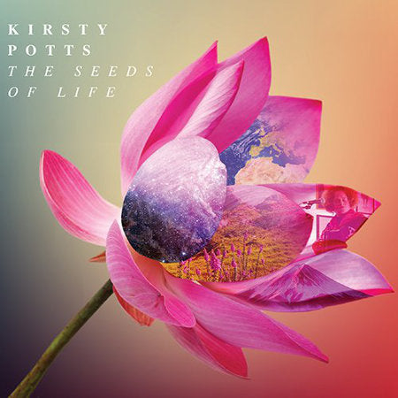 cover image for Kirsty Potts - The Seeds Of Life