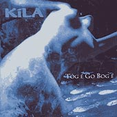 cover image for Kila - Tog E Go Bog E