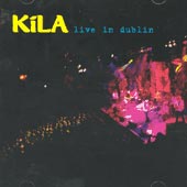 cover image for Kila - Live In Dublin