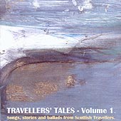 cover image for Travellers' Tales vol 1 - Songs, Stories and Ballads From Scottish Travellers