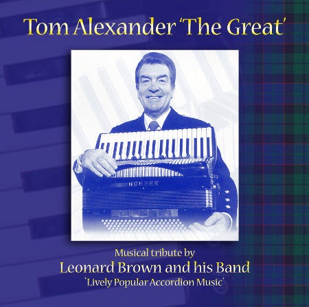 cover image for Leonard Brown And His Band - Tom Alexander The Great