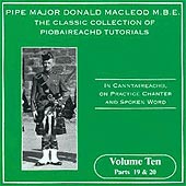 cover image for P/M Donald MacLeod MBE - Classic Collection of Piobaireachd Tutorials vol 10