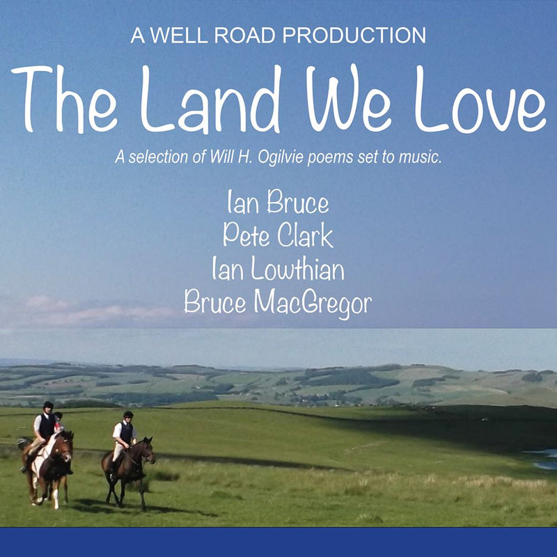 Ian Bruce, Pete Clark, Ian Lowthian, Bruce MacGregor - The Land We Love