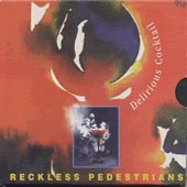 cover image for Reckless Pedestrians - Delirious Cocktail