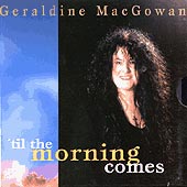 cover image for Geraldine McGowan - Til the Morning Comes