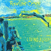 cover image for Rawlins Cross - Living River