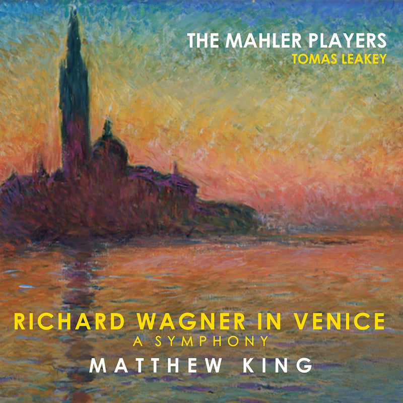 The Mahler Players - Richard Wagner In Venice