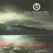cover image for Manawatu Scottish Pipe Band - Twelve Thousand Miles