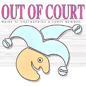 cover image for Maire Ni Chathasaigh and Chris Newman - Out of Court