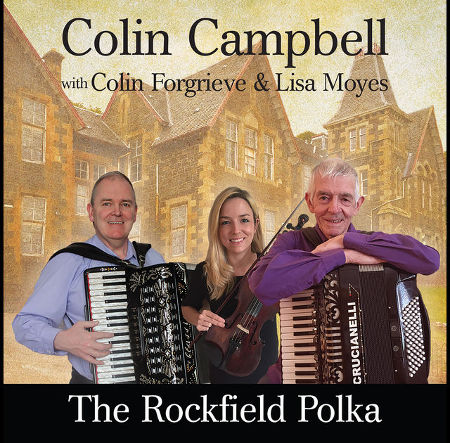 cover image for Colin Campbell with Colin Forgrieve And Lisa Moyes - The Rockfield Polka