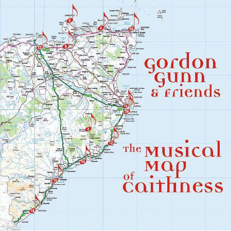 cover image for The Musical Map Of Caithness - Gordon Gunn And Friends