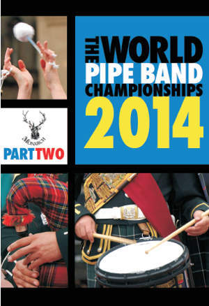 cover image for The World Pipe Band Championships 2014 - Part 2 DVD 
