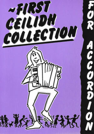 cover image for First Ceilidh Collection For Accordion