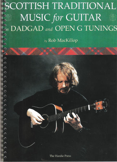 cover image for Rob MacKillop -Scottish Traditional Music For The Guitar (DADAD & Open Tunings)