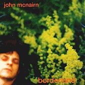 cover image for John McNairn - Borderland