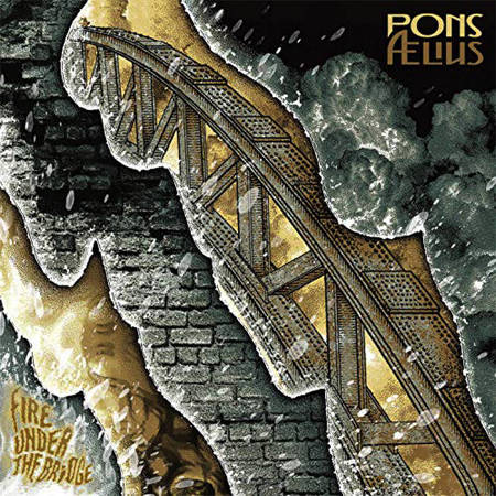 cover image for Pons Aelius - Fire Under The Bridge