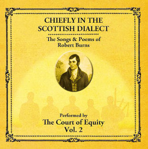 cover image for The Court Of Equity - Chiefly In The Scottish Dialect - The Songs And Poems Of Robert Burns Vol 2