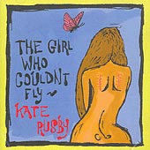cover image for Kate Rusby - The Girl Who Couldn't Fly