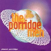cover image for The Porridge Men - Planet Porridge