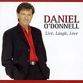 cover image for Daniel O'Donnell - Live, Laugh, Love