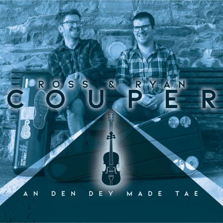 cover image for Ross And Ryan Couper - And Den Dey Made Tae
